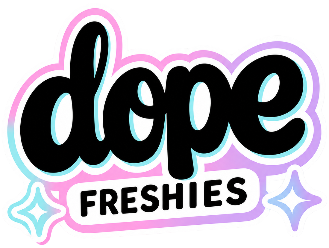 Dope Freshies